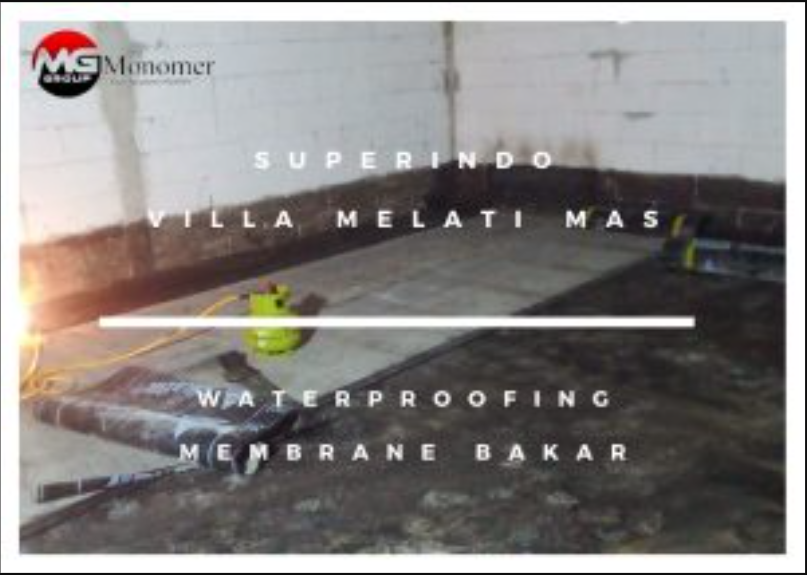 Superindo Villa Melati Mas Pekerjaan: Waterproofing Membrane Bakar​