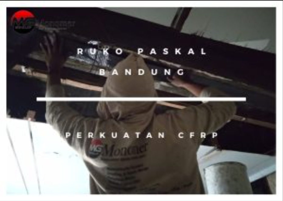 Ruko Paskal Bandung Pekerjaan: Perkuatan CFRP​