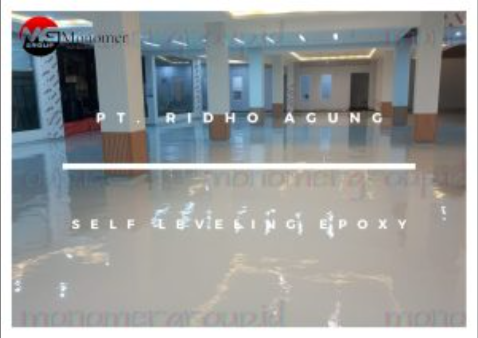 Graha PT. Ridho Agung Mitra Abadi Pekerjaan: Self Leveling Epoxy​