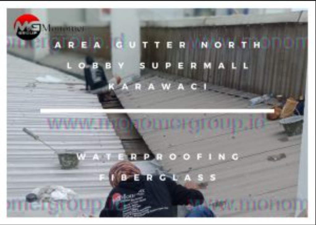 Area Gutter North Lobby Supermall Karawaci Waterproofing Fiberglass