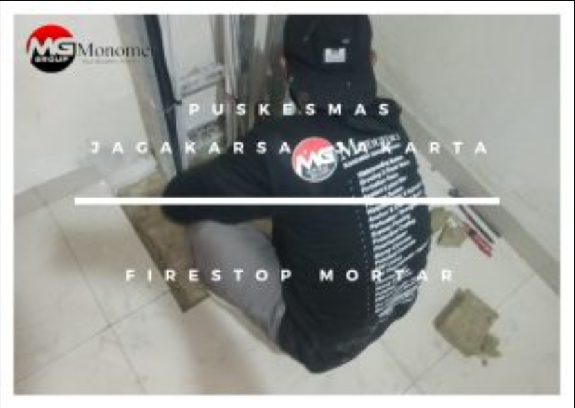 Puskesmas Jagakarsa – Jakarta Selatan Firestop Mortar