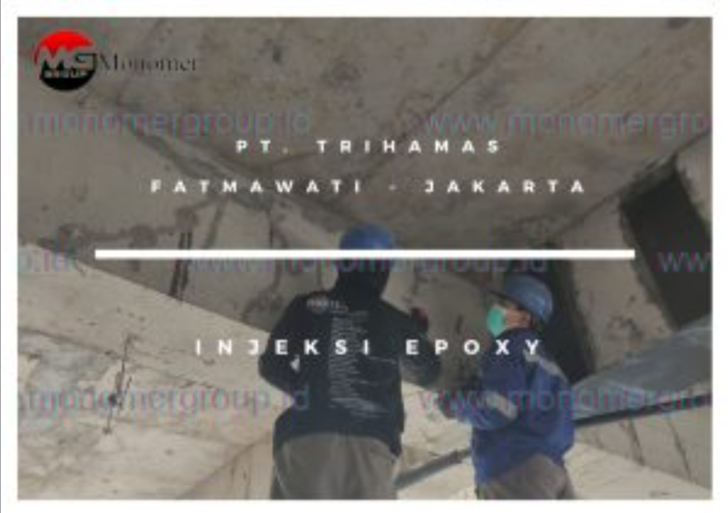 Pt Trihamas, Fatmawati – Jakarta Injeksi Epoxy