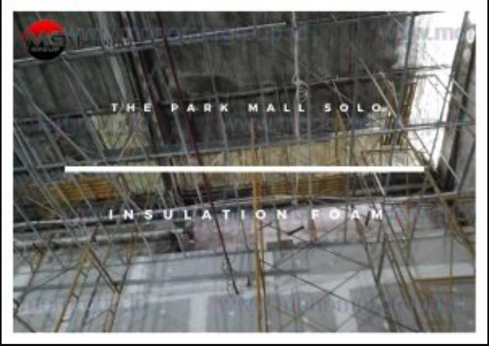 The Park Mall Solo Insulation Foam