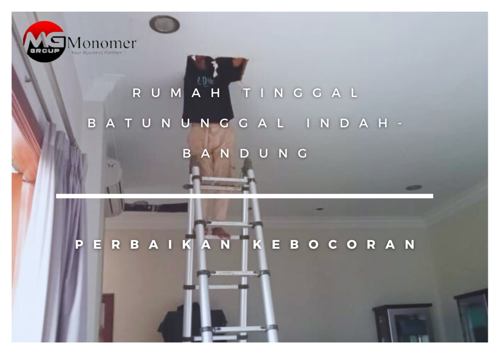 Perbaikan Kebocoran Rumah Tinggal Batununggal Indah-Bandung